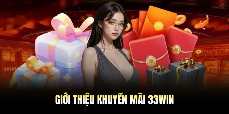 Tìm hiểu về sự kiện khuyến mãi Lễ Hội Pháo Hoa 33WIN